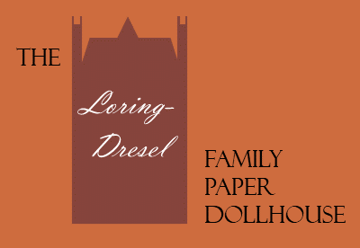The Loring-Dresel Family Paper Dollhouse